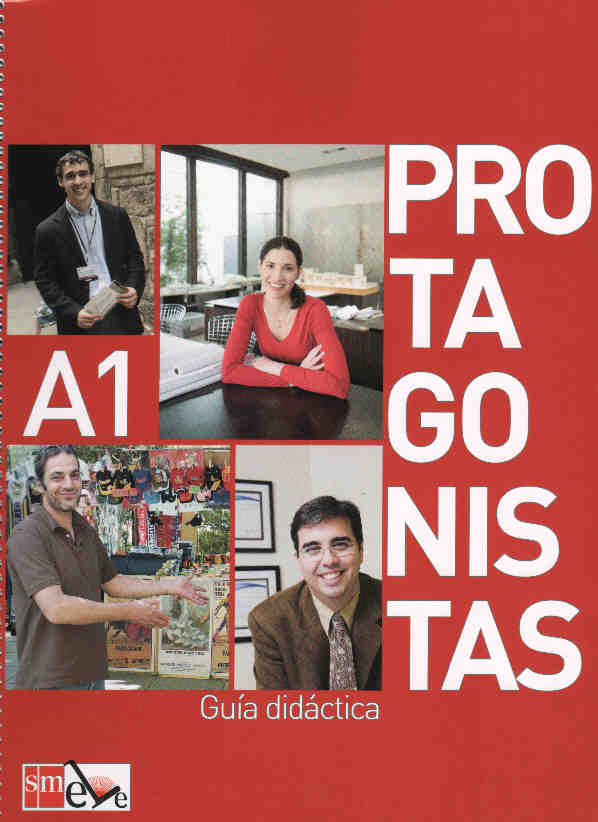 Protagonistas Internacional A1. Guía didáctica