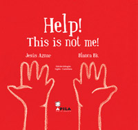 Help! This is not me! (Edición bilingüe Inglés-Castellano)