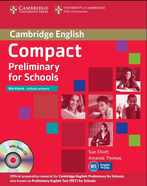 Compact Preliminary for Schools Workbook without Answers with Audio CD