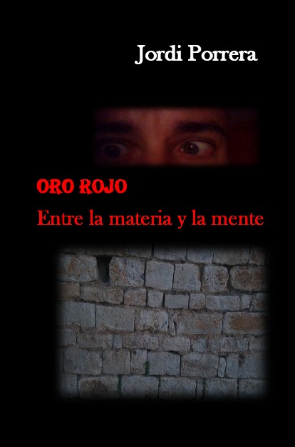 ORO ROJO. Entre la materia y la mente.