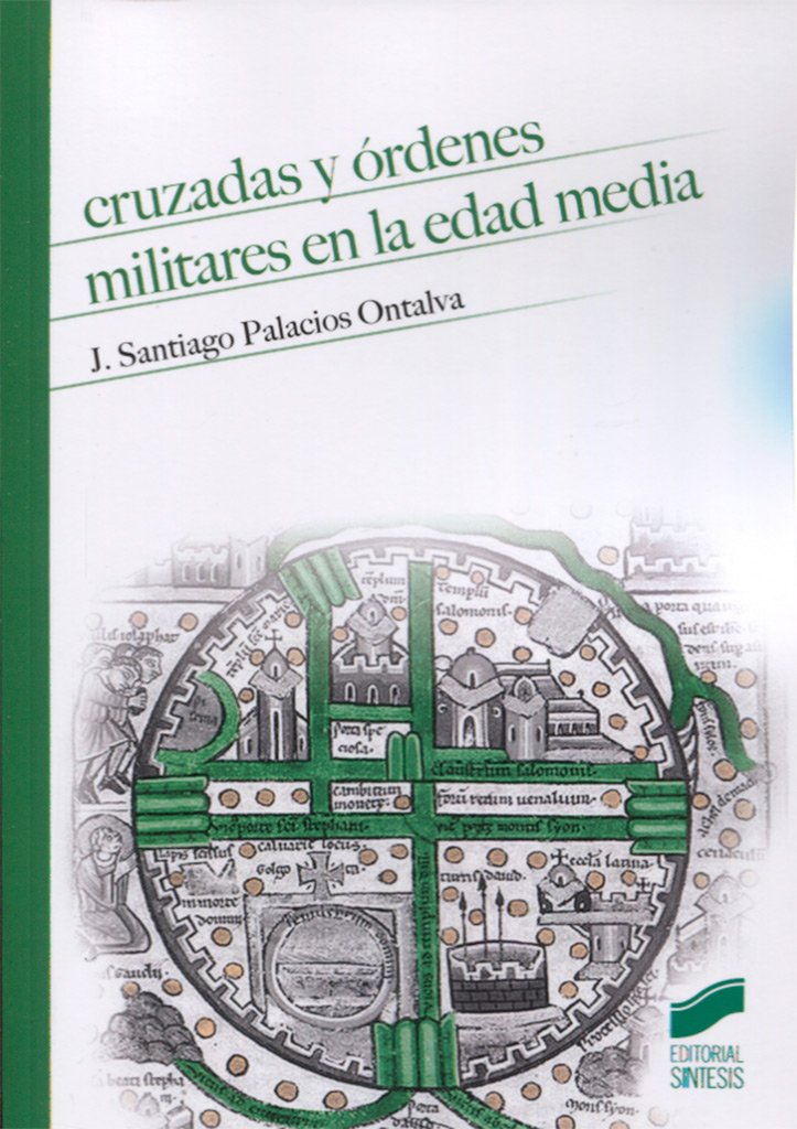 Cruzadas y órdenes militares en la Edad Media