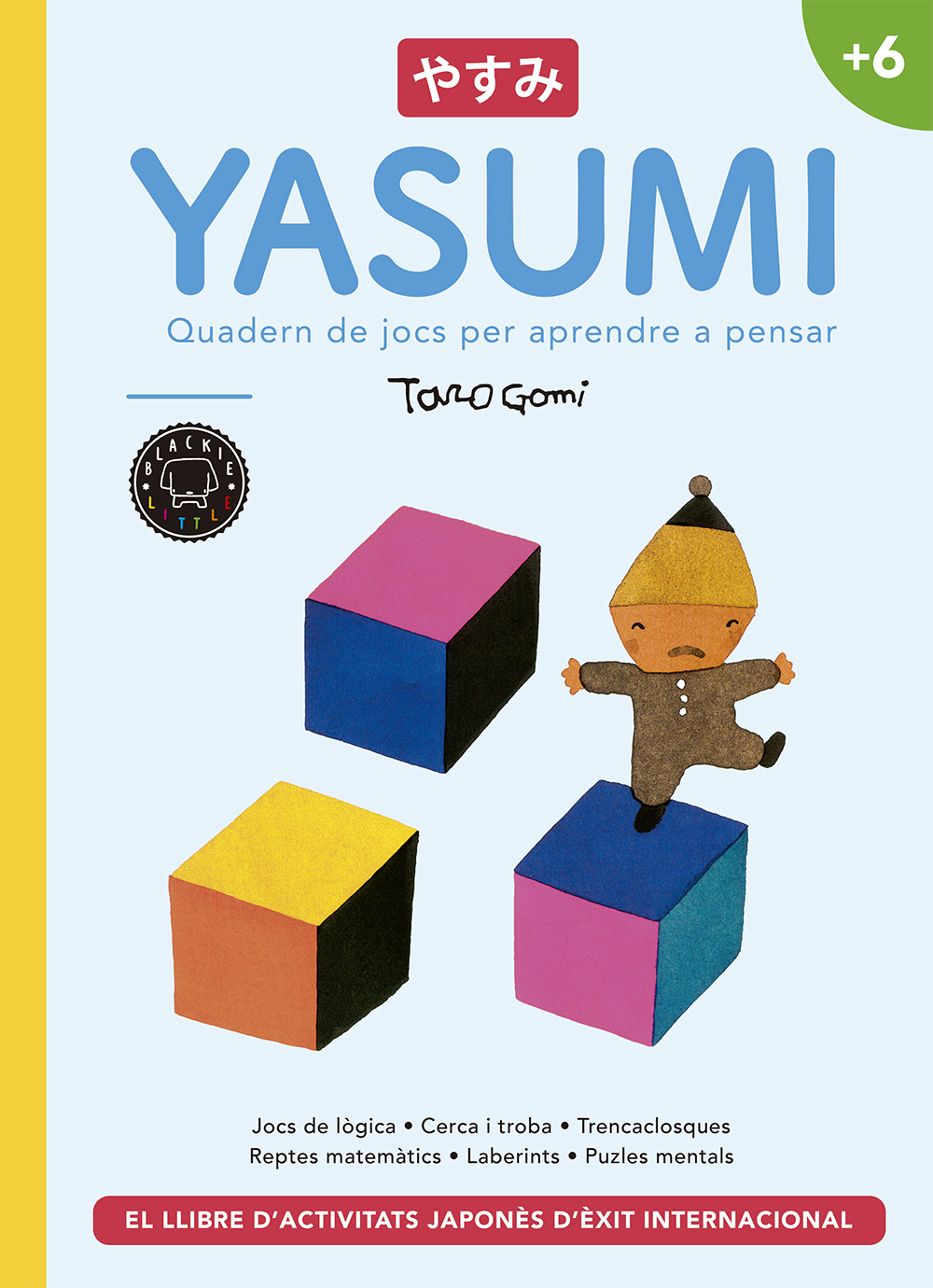 Yasumi +6. Quadern de jocs per aprendre a pensar