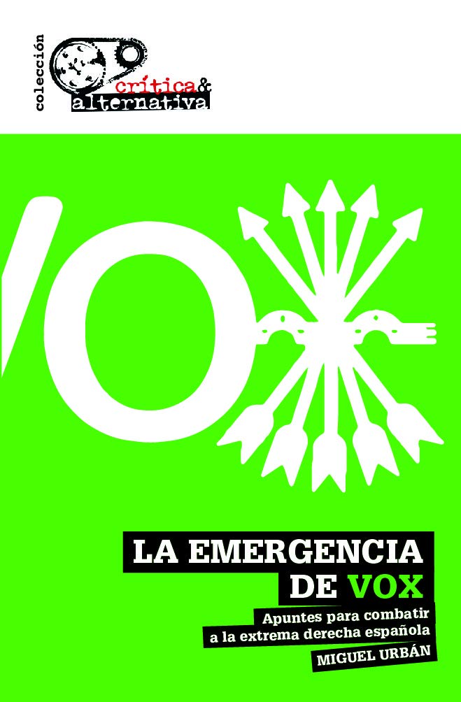 La emergencia de Vox. Apuntes para combatir a la extrema derecha española