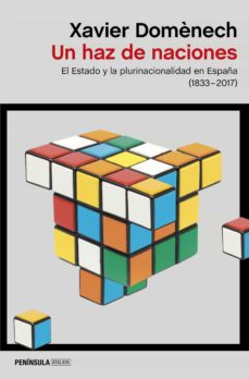 Un haz de naciones. El Estado y la plurinacionalidad en España (1830-2017)