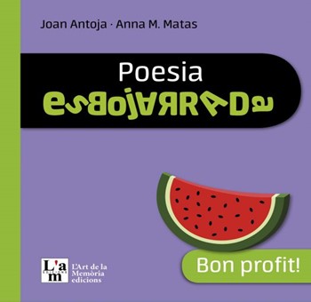 Poesia esbojarrada. Bon profit!