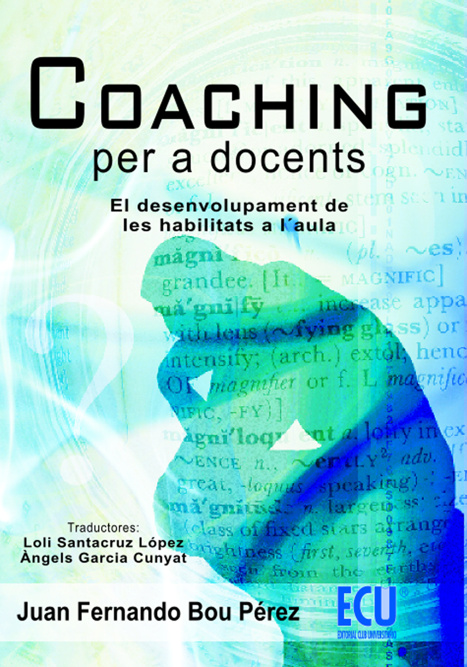 Coaching per a docents. El desenvolupament de les habilitats a l'aula