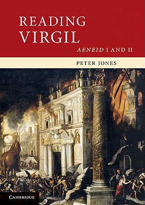 Reading Virgil: Aeneid I and II