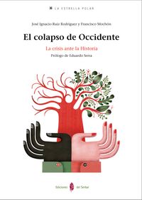 El colapso de Occidente. La crisis de la Historia