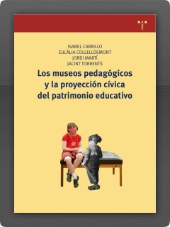 Los museos pedagógicos y la proyección cívica del patrimonio educativo