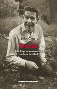 Words. John Cage en conversación con Joan Retallack