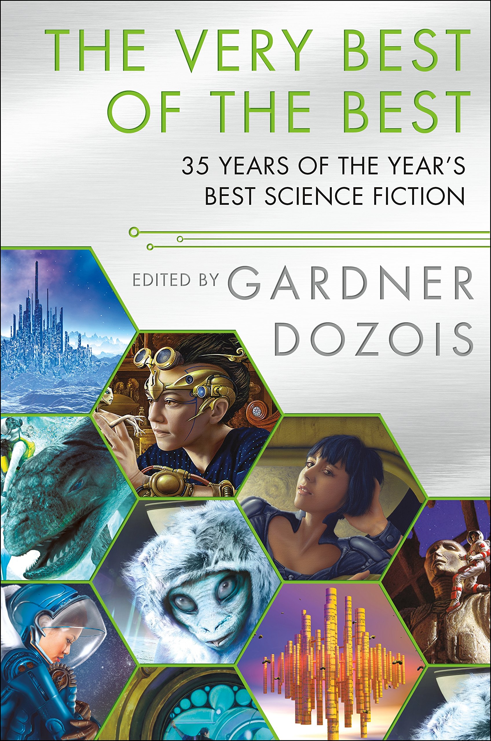 The Very Best Of The Best (35 Years of the Year's Best Science Fiction)