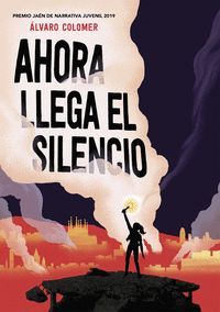 Ahora llega el silencio (Premio Jaén 2019)