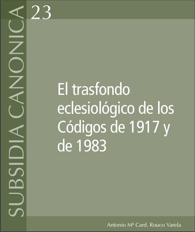 El trasfondo eclesiológico de los códigos de 1917 y de 1983