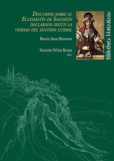 DISCURSOS SOBRE EL ECLESIASTÉS DE SALOMÓN DECLARADO SEGÚN LA VERDAD DEL SENTIDO LITERAL