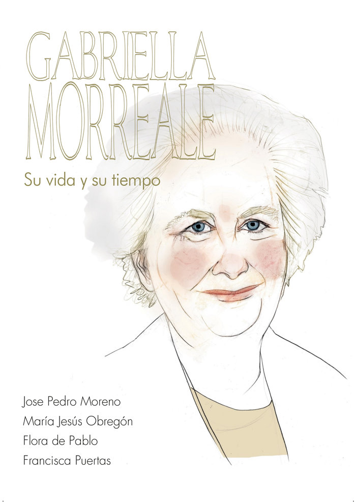 GABRIELLA MORREALE Su vida y su tiempo