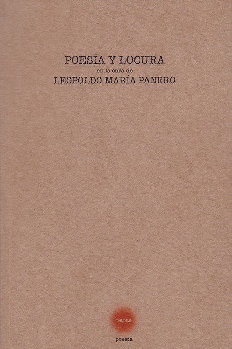 Poesía y locura en la obra de Leopoldo María Panero