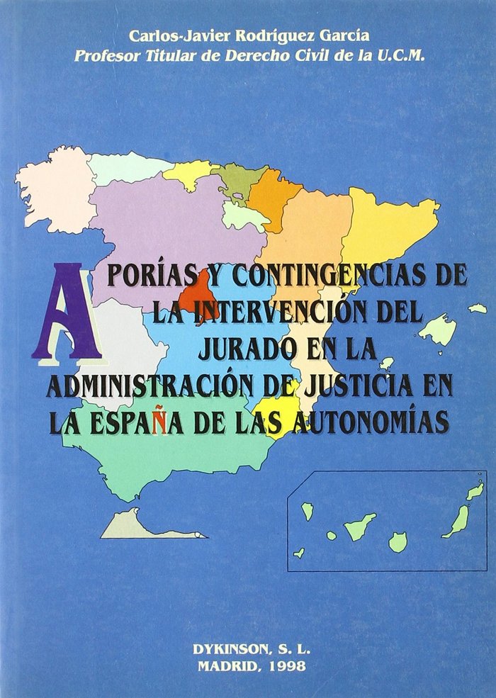 Apor¡as y contingencias de la intervención del jurado en la administración de justicia en la España