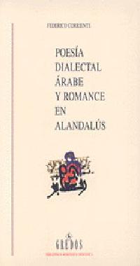 Poesía dialectal árabe y romance en Alandalús.