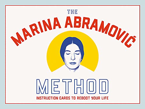 The Marina Abramovi Method. Instruction Cards to Reboot Your Life