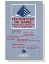 Habitantes de Babel. Políticas y poéticas de la diferencia