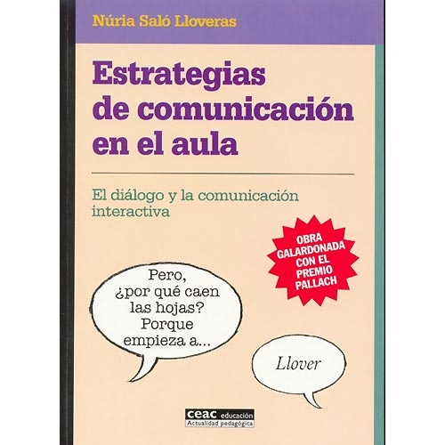 Estrategias de comunicación en el aula. El dialogo y la comunicación interactiva