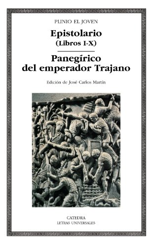 Epistolario (Libros I-X) · Panegírico del Emperador Trajano