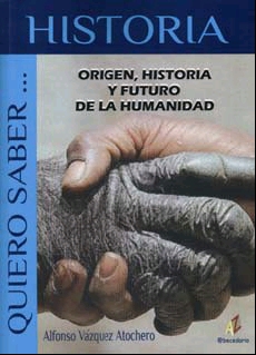 Origen, historia y futuro de la humanidad