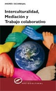 Interculturalidad, mediación y trabajo colectivo