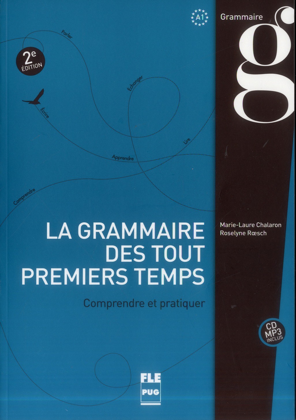 La grammaire des tout premiers temps. Livre de l'élève + CD mp3 (A1) 2ª ed.