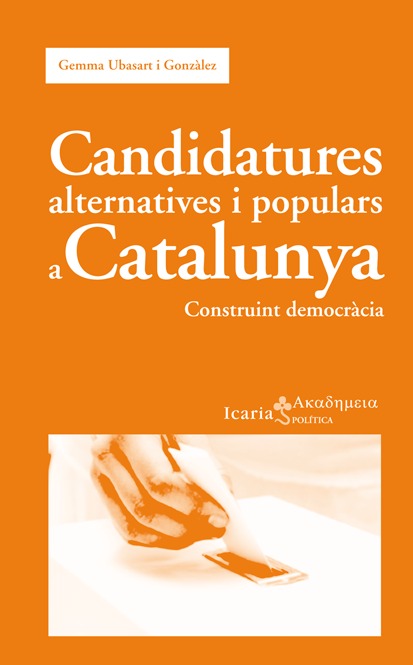 Candidatures alternatives i populars a Catalunya. Construint democràcia