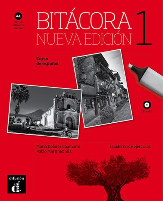 Bitácora 1. Nueva Edición. Cuaderno de ejercicios A1 + Mp3 descargable