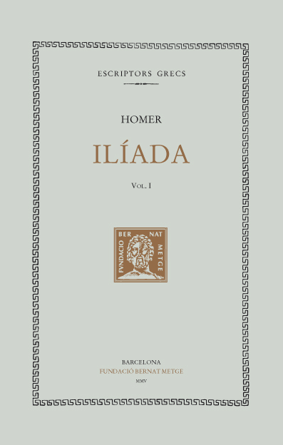 Ilíada, vol. I: cants I-IV