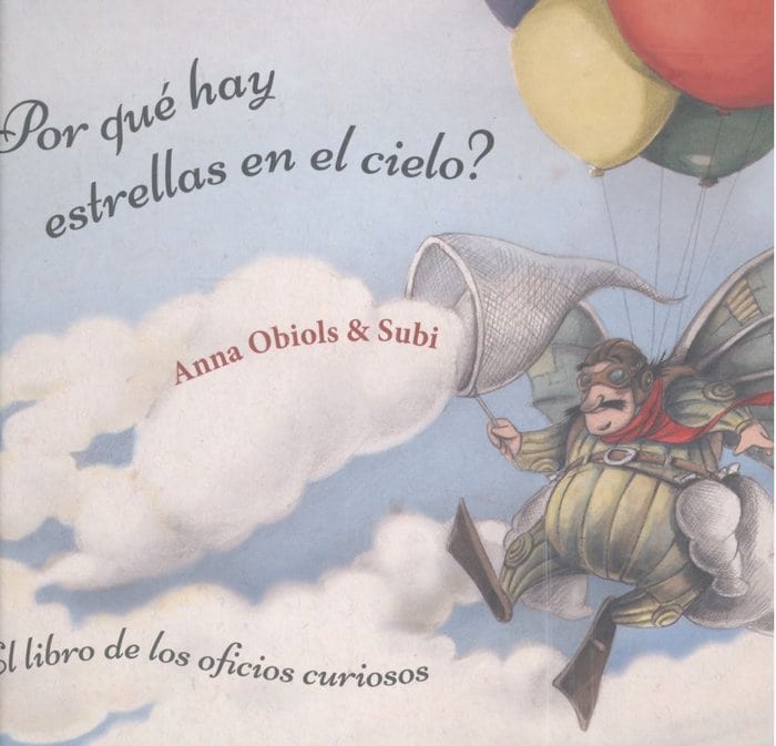 ¿Por qué hay estrellas en el cielo? Libro de los oficios curiosos. Libro de los oficios curiosos