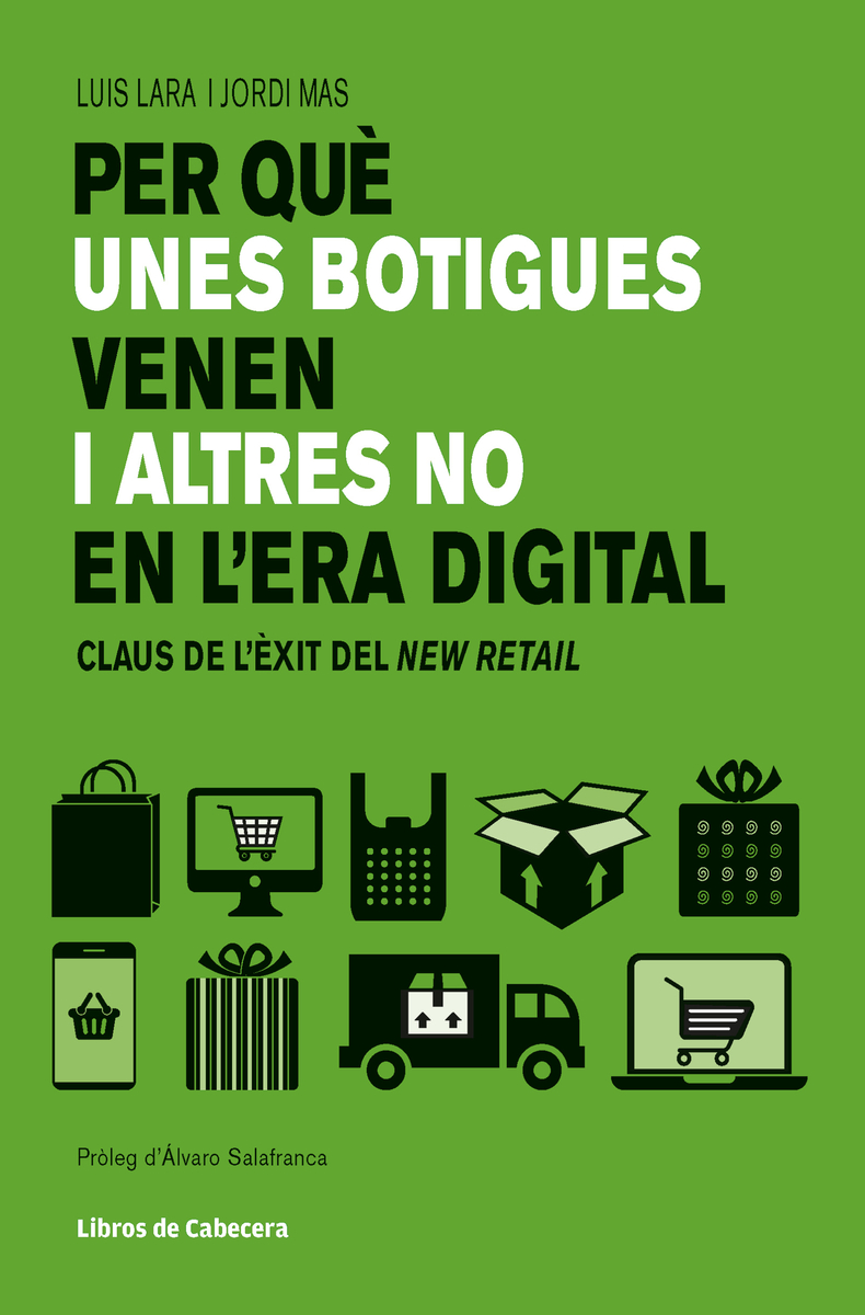 Per què unes botigues venen i altres no en l'era digital. Claus de l'èxit del New retail