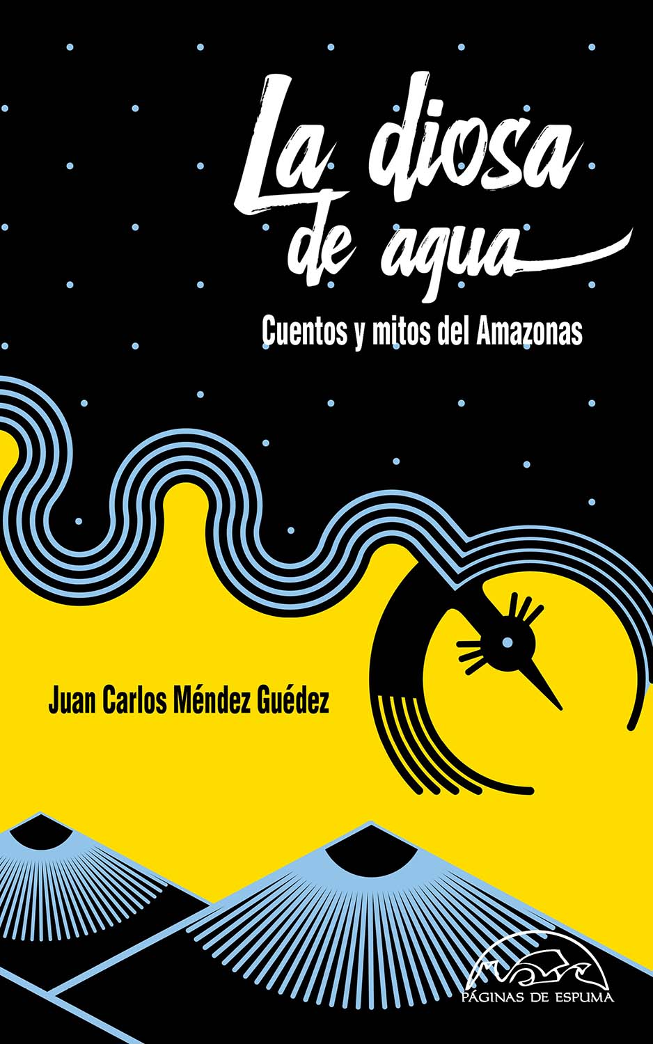 La diosa de agua. Cuentos y mitos del Amazonas