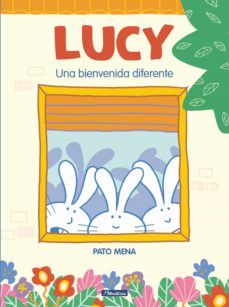 Lucy. Una bienvenida diferente (sobre tolerancia, respeto y diferencia)