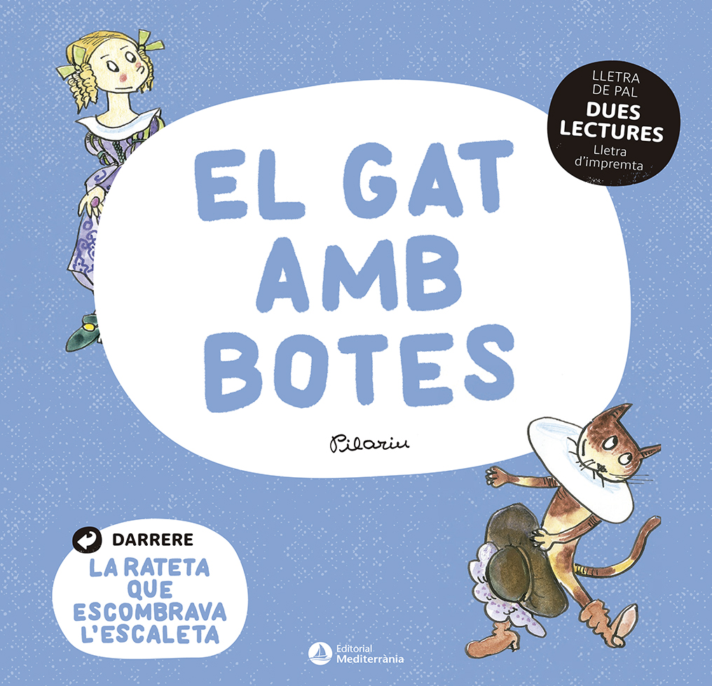 El gat amb botes. La rateta que escombrava l'escaleta (Dues lectures )