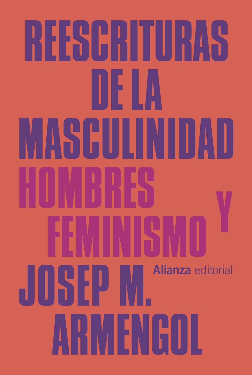 Reescrituras de la masculinidad. Hombres y feminismo