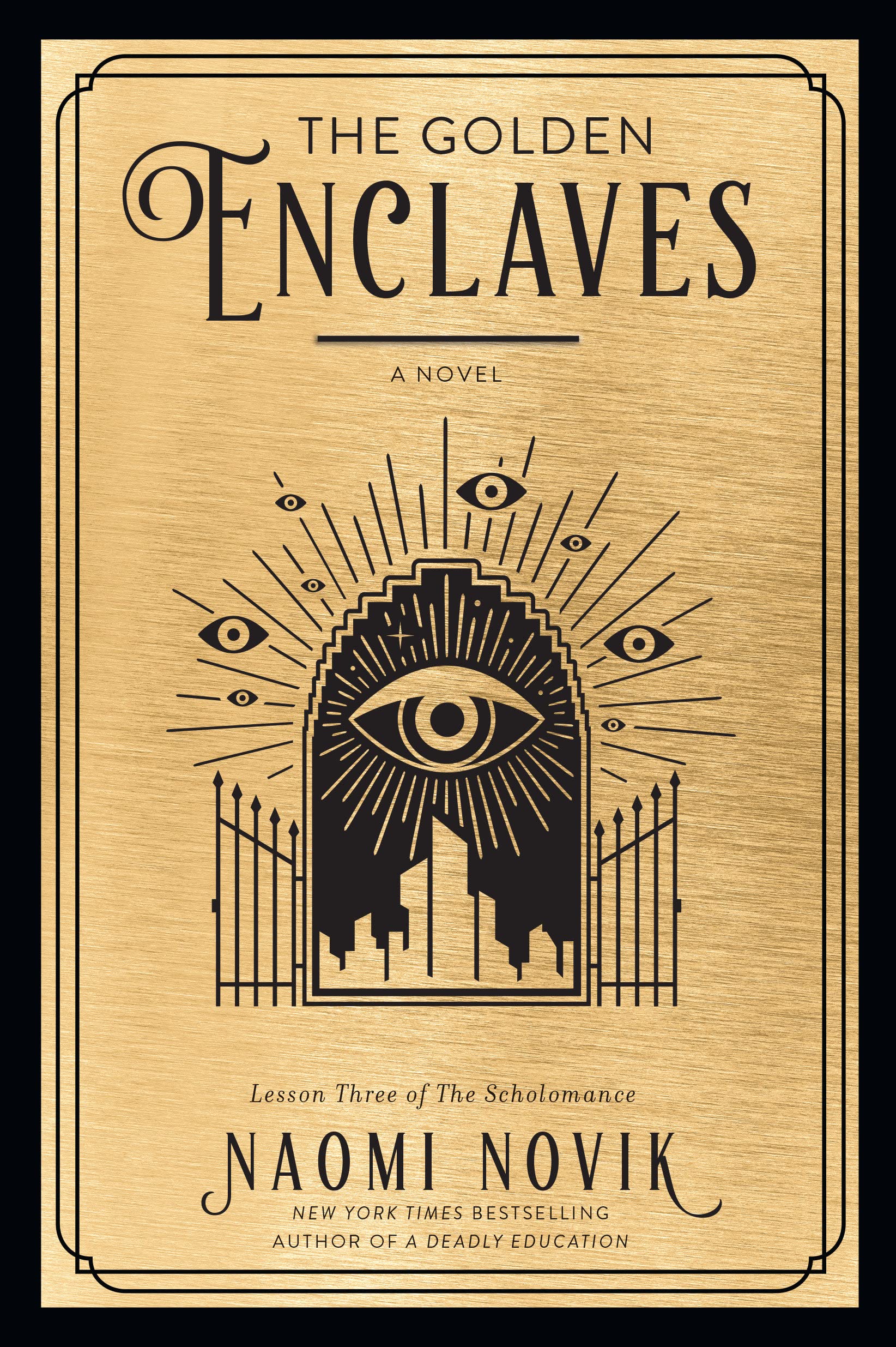 The Golden Enclaves (The Scholomance 3)