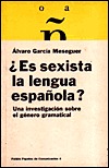 ¿Es sexista la lengua española? una investigación sobre el género grama