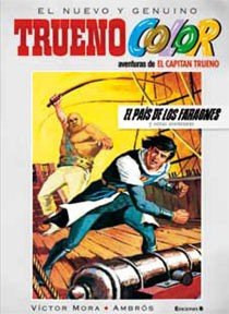 El país de los Faraones y otras aventuras de El Capitán Trueno (Trueno Color 3)