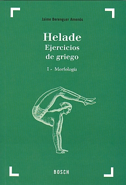 Helade I: Ejercicios de griego  (Morfología)