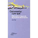 Qué enseñar y por qué : elaboración y desarrollo de proyectos de formación