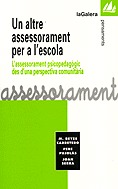 Un altre assessorament per a l'escola : l'assessorament psicopedagògic des d'una perspectiva comunitària