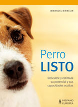 Perro Listo. Descubre y estimula su potencial y sus capacidades ocultas