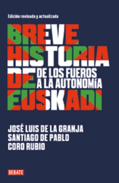 Breve historia de Euskadi. De los fueros a la autonomía