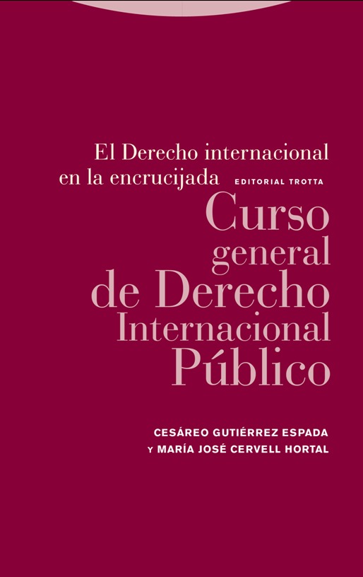 El derecho internacional en la encrucijada. Curso general de Derecho Internacional Público