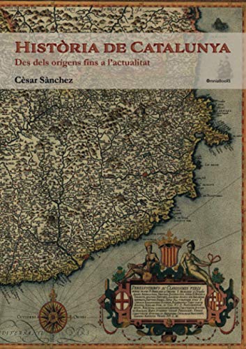 Història de Catalunya. Des dels orígens fins a l'actualitat