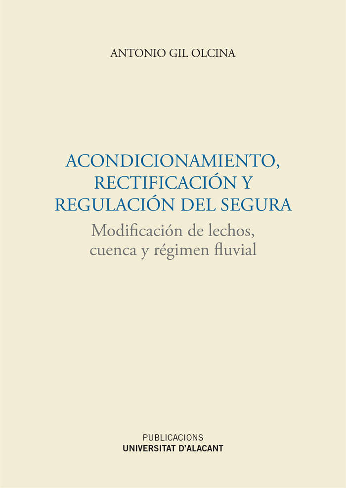 Acondicionamiento, rectificación y regulación del Segura