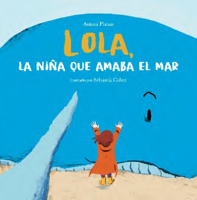 LOLA LA NIÑA QUE AMABA EL MAR